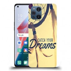 כיסוי מעוצב - לתפוס את החלומות שלך לדגם : Oppo Find X3 מותג : סקרין מובייל