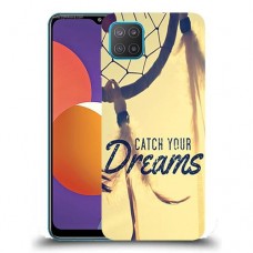 כיסוי מעוצב - לתפוס את החלומות שלך לדגם : Samsung Galaxy M12 מותג : סקרין מובייל